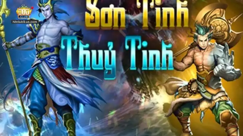 Sơn Tinh Thủy Tinh Hitclub - Hướng Dẫn Chơi Game Slots